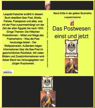 Das Postwesen einst und jetzt – Band 242 in der gelben Buchreihe – bei Jürgen Ruszkowski: Band 242 in der gelben Buchreihe