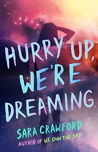 Hurry Up, We're Dreaming: An Urban Fantasy Musician Romance