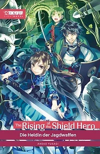 The Rising of the Shield Hero – Light Novel 08: Die Helden der Jagdwaffen