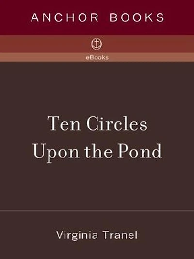 Ten Circles Upon the Pond: Reflections Of A Prodigal Mother