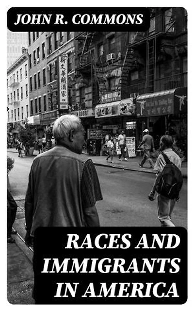 Races and Immigrants in America