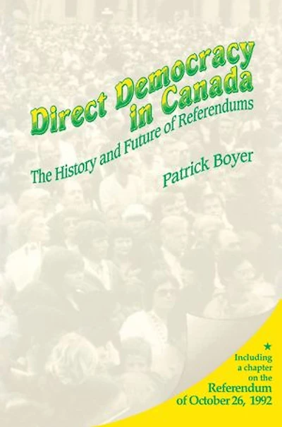 Direct Democracy Canada: The History and Future of Referendums