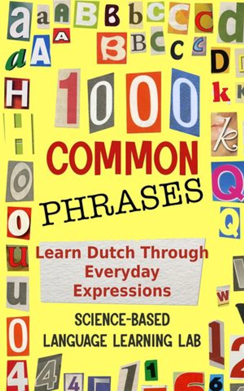 1000 Common Phrases: Learn Dutch Through Everyday Expressions