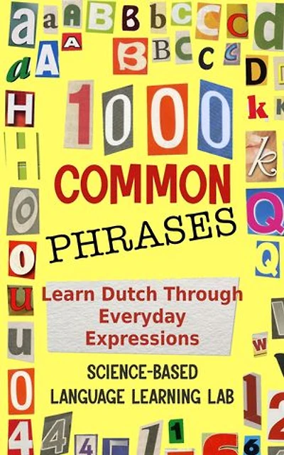 1000 Common Phrases: Learn Dutch Through Everyday Expressions