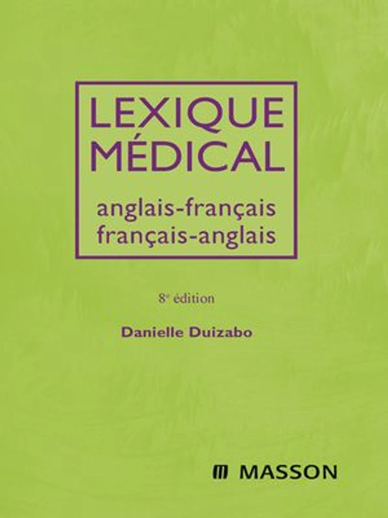 Lexique médical anglais-français/français-anglais