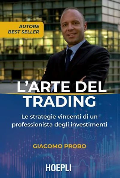 L'arte del trading: Le strategie vincenti di un professionista degli investimenti