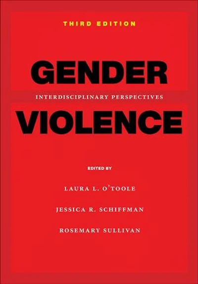 Gender Violence, 3rd Edition: Interdisciplinary Perspectives