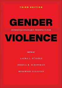 Gender Violence, 3rd Edition: Interdisciplinary Perspectives
