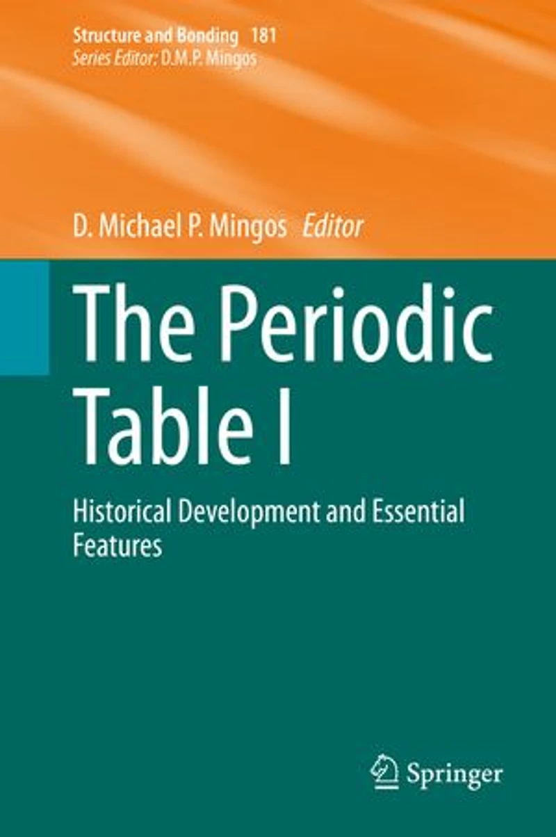 The Periodic Table I: Historical Development and Essential Features