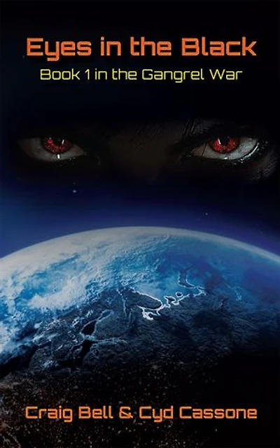 Eyes in the Black: Book 1 in the Gangrel War