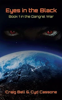 Eyes in the Black: Book 1 in the Gangrel War