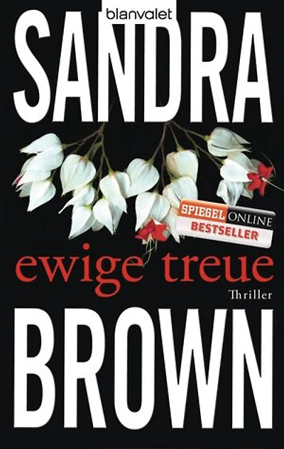 Ewige Treue: Thriller