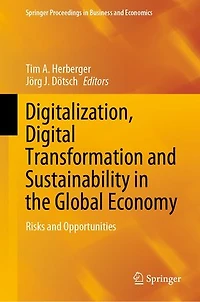 Digitalization, Digital Transformation and Sustainability the Global Economy: Risks Opportunities