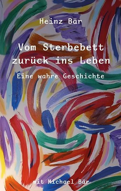 Vom Sterbebett zurück ins Leben