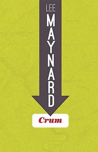 Crum: A Novel