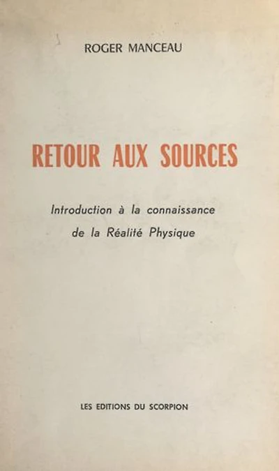 Retour aux sources: Introduction à la connaissance de la réalité physique