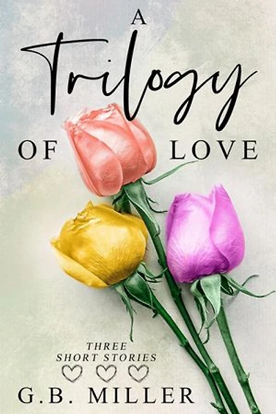 A Trilogy Of Love
