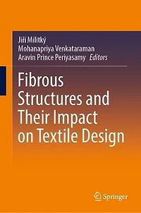 Fibrous Structures and Their Impact on Textile Design