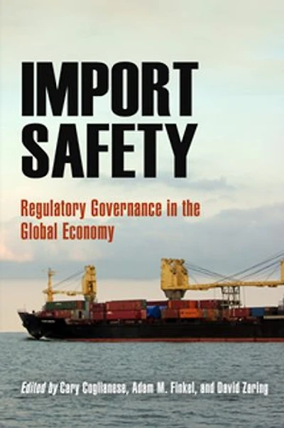 Import Safety: Regulatory Governance in the Global Economy