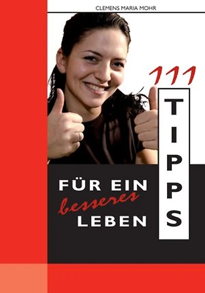 111 Tipps für ein besseres Leben