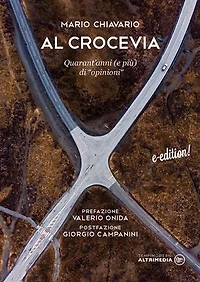 Al Crocevia: Quarant'anni e più di opinioni