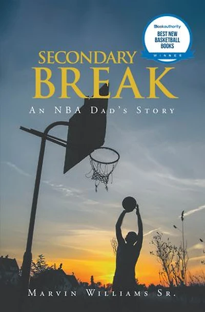 Secondary Break: An Nba Dad's Story