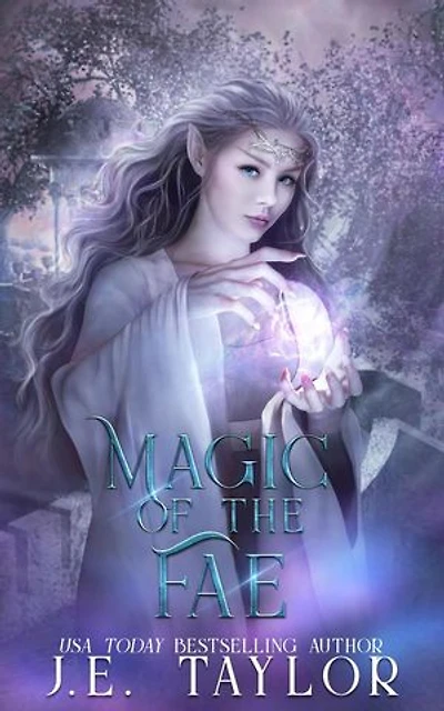 Magic of the Fae: Faeveil Saga, #1