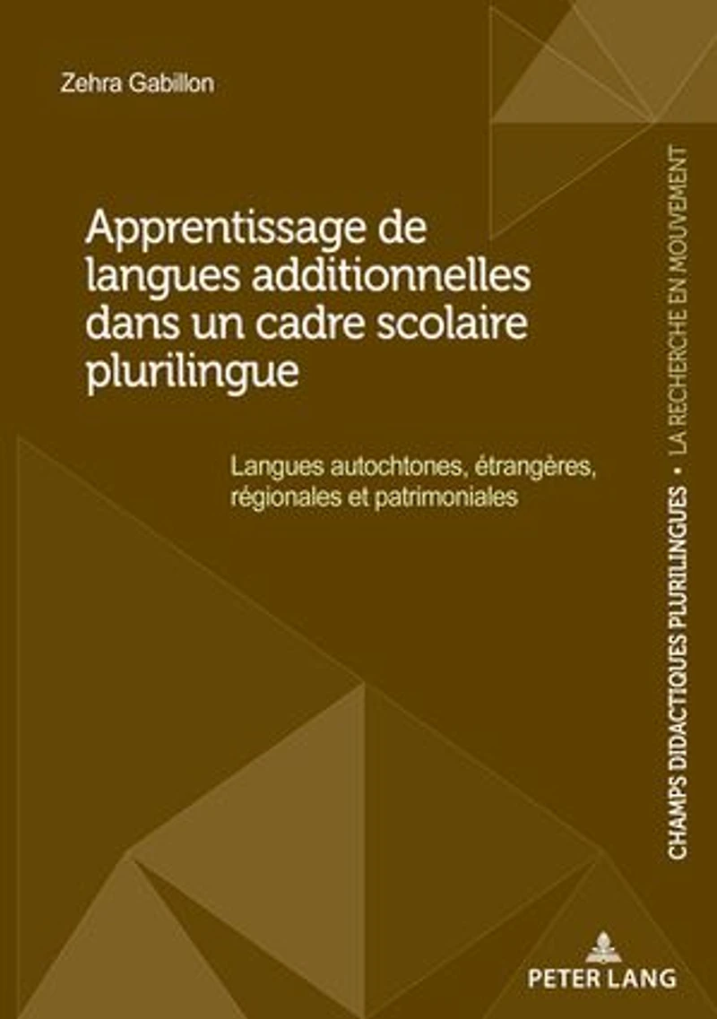 Apprentissage de Langues additionnelles dans un cadre scolaire plurilingue: autochtones, étrangères, régionales et patrimoniales