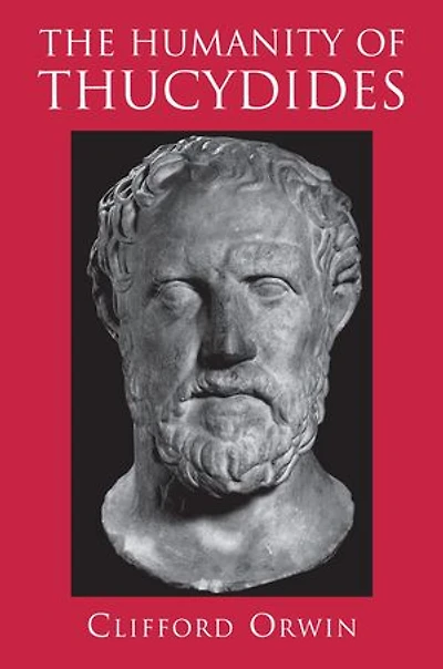 The Humanity of Thucydides