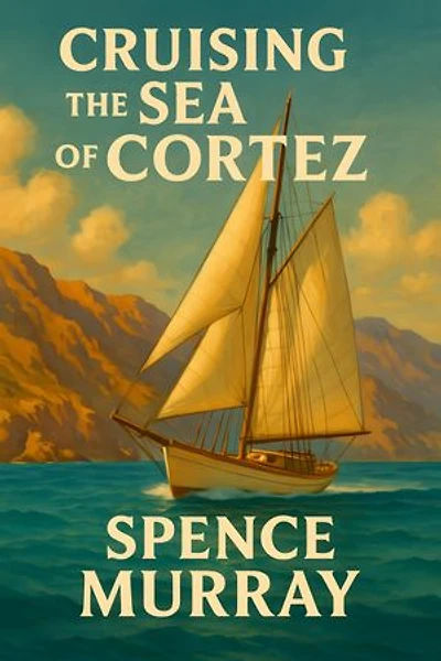 Cruising the Sea of Cortez