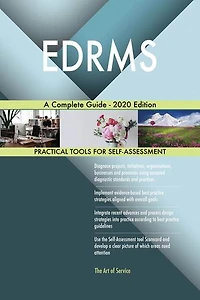EDRMS A Complete Guide - 2020 Edition