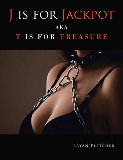 J Is for Jackpot: Aka T Is for Treasure
