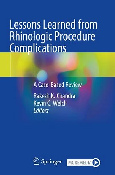 Lessons Learned From Rhinologic Procedure Complications: A Case-based Review