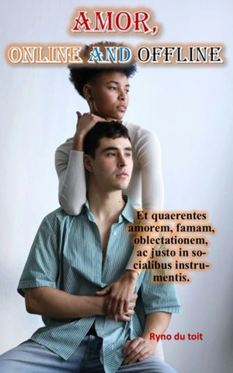 Amor, Interretialis et Extra Interretialis: Et quaerentes amorem, famam, oblectationem, ac justo in socialibus instrumentis.