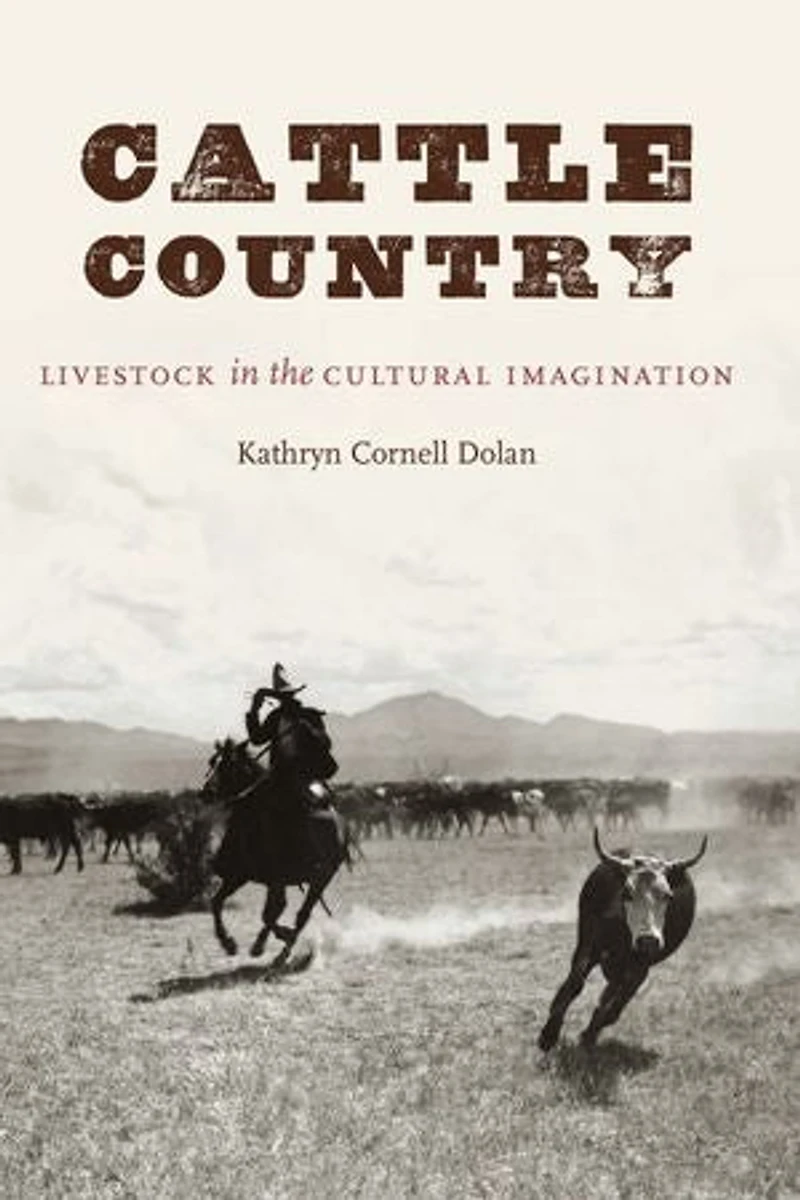 Cattle Country: Livestock The Cultural Imagination