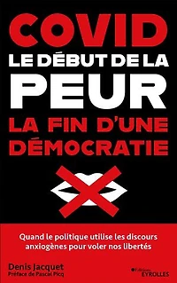 Covid: le début de la peur, fin d'une démocratie