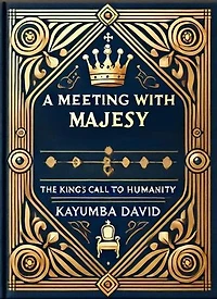 A Meeting with Majesty: The King's Call to Humanity