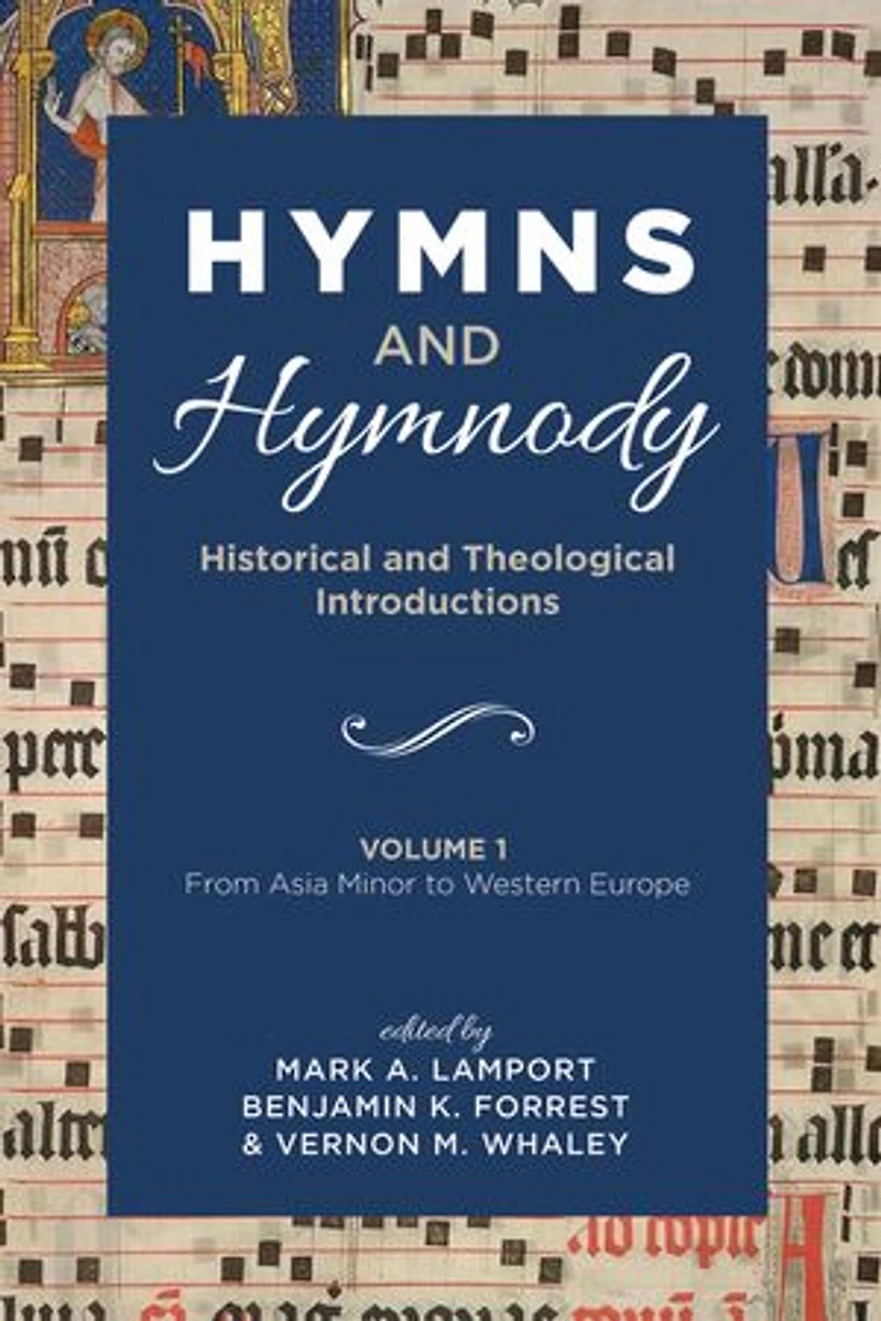 Hymns and Hymnody: Historical Theological Introductions, Volume 1