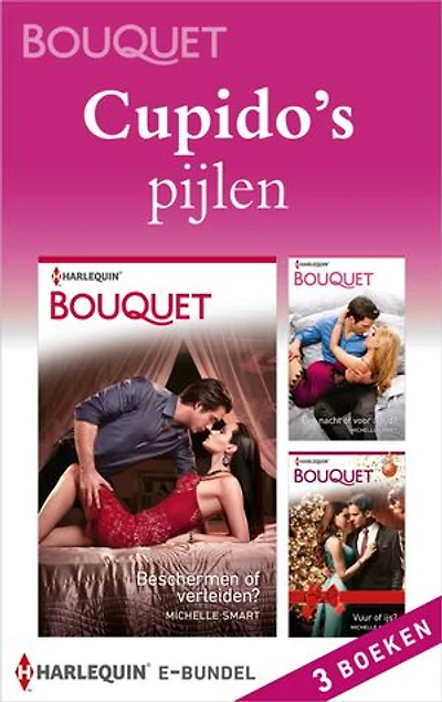 Cupido's pijlen: Beschermen of verleiden? ; Eén nacht of voor altijd? ; Vuur of ijs?