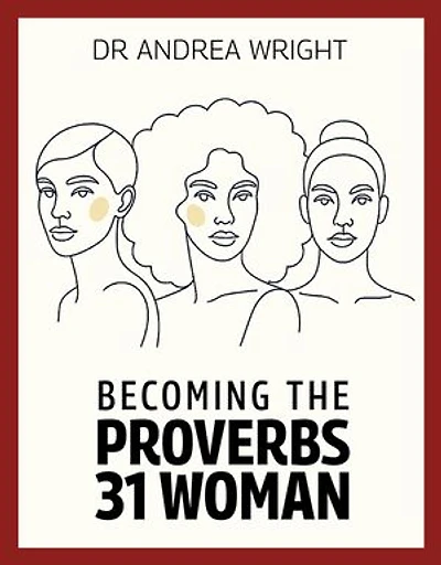 Becoming the Proverbs 31 Woman