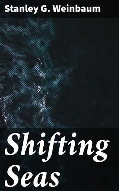 Shifting Seas: Journey to Alien Horizons: An Exploration of Interstellar Worlds