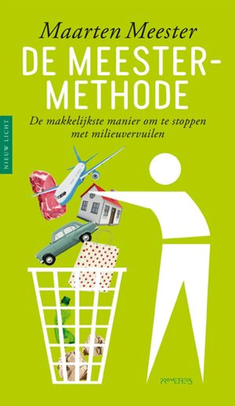 De meester-methode: De makkelijkste manier om te stoppen met milieuvervuilen