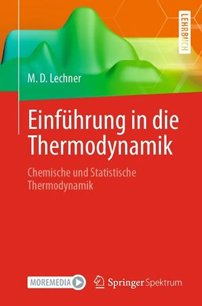 Einführung in die Thermodynamik: Chemische und Statistische Thermodynamik