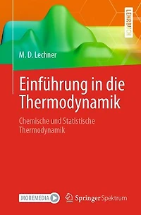 Einführung in die Thermodynamik: Chemische und Statistische Thermodynamik