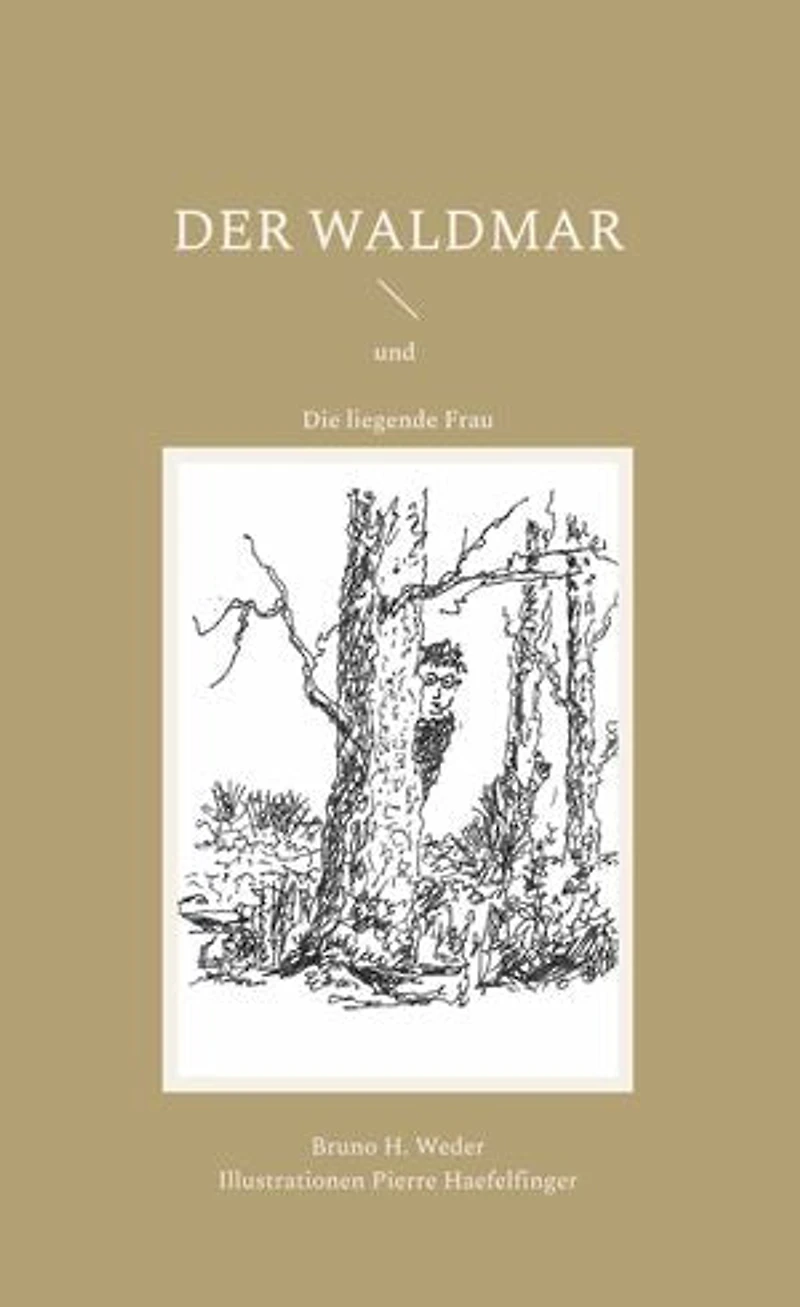 Der Waldmar: und Die liegende Frau