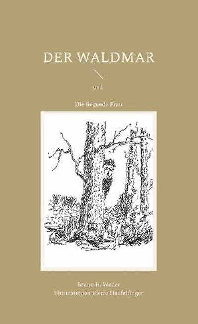Der Waldmar: und Die liegende Frau