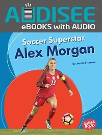 Soccer Superstar Alex Morgan