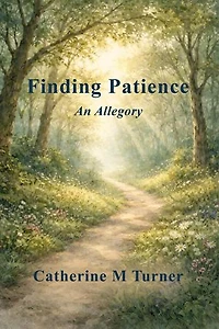 Finding Patience: An Allegory