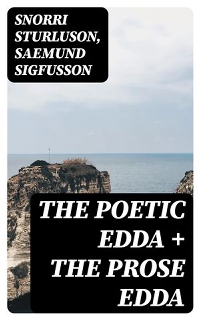 The Poetic Edda + The Prose Edda