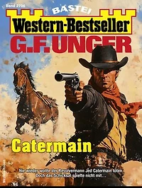 G. F. Unger Western-Bestseller 2706: Catermain